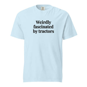 The Tractor Mugs Store Chambray / S Weirdly Fascinated by Tractors | Unisex Premium T-shirt Quality Farmers Merch