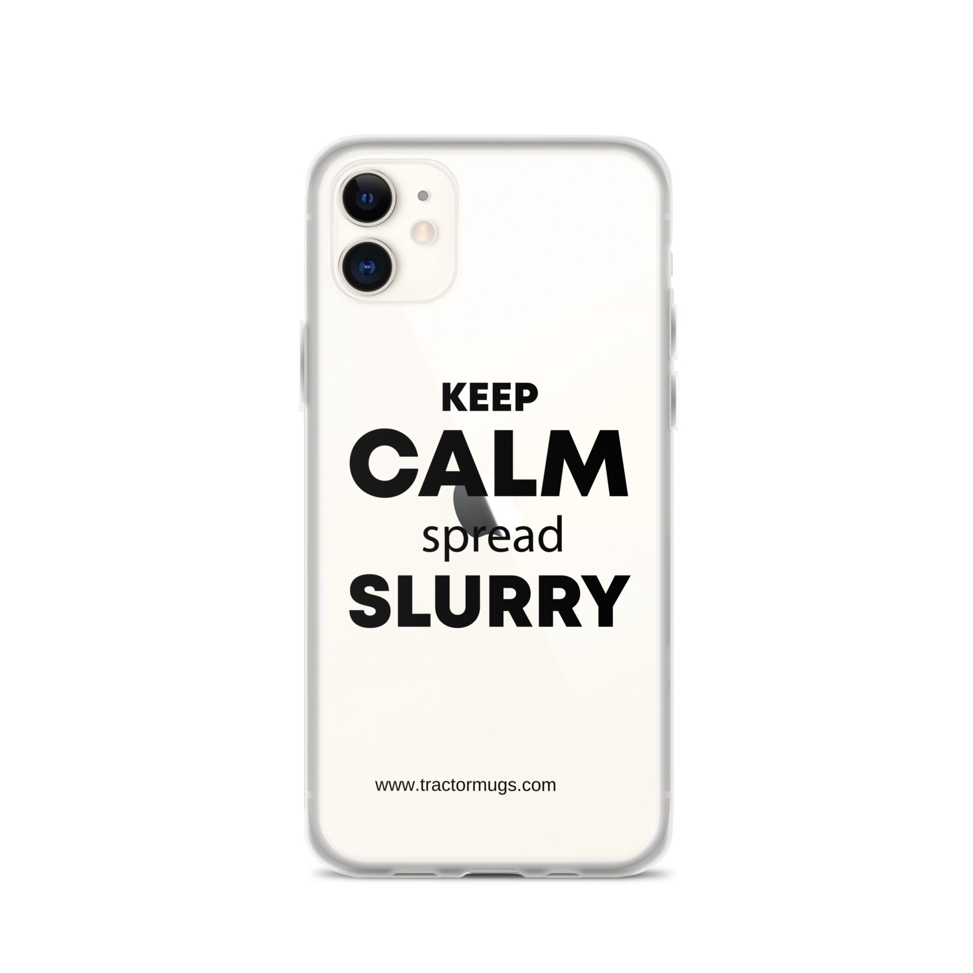 The Tractor Mugs Store Clear Case for iPhone® iPhone 11 KEEP CALM spread SLURRY | Clear Case for iPhone® Quality Farmers Merch