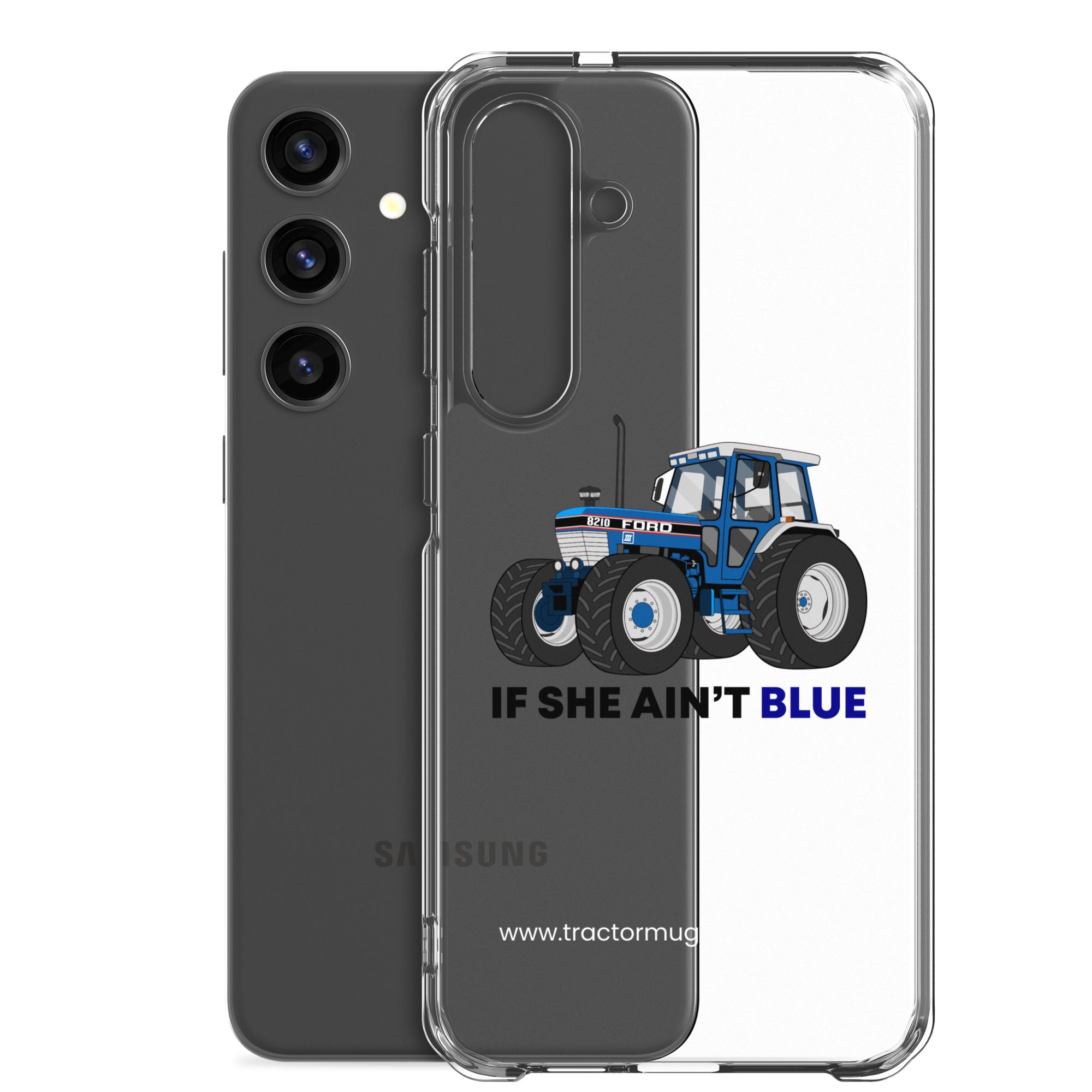 The Tractor Mugs Store Clear Case for Samsung® If She Ain't Blue | Clear Case for Samsung® Quality Farmers Merch