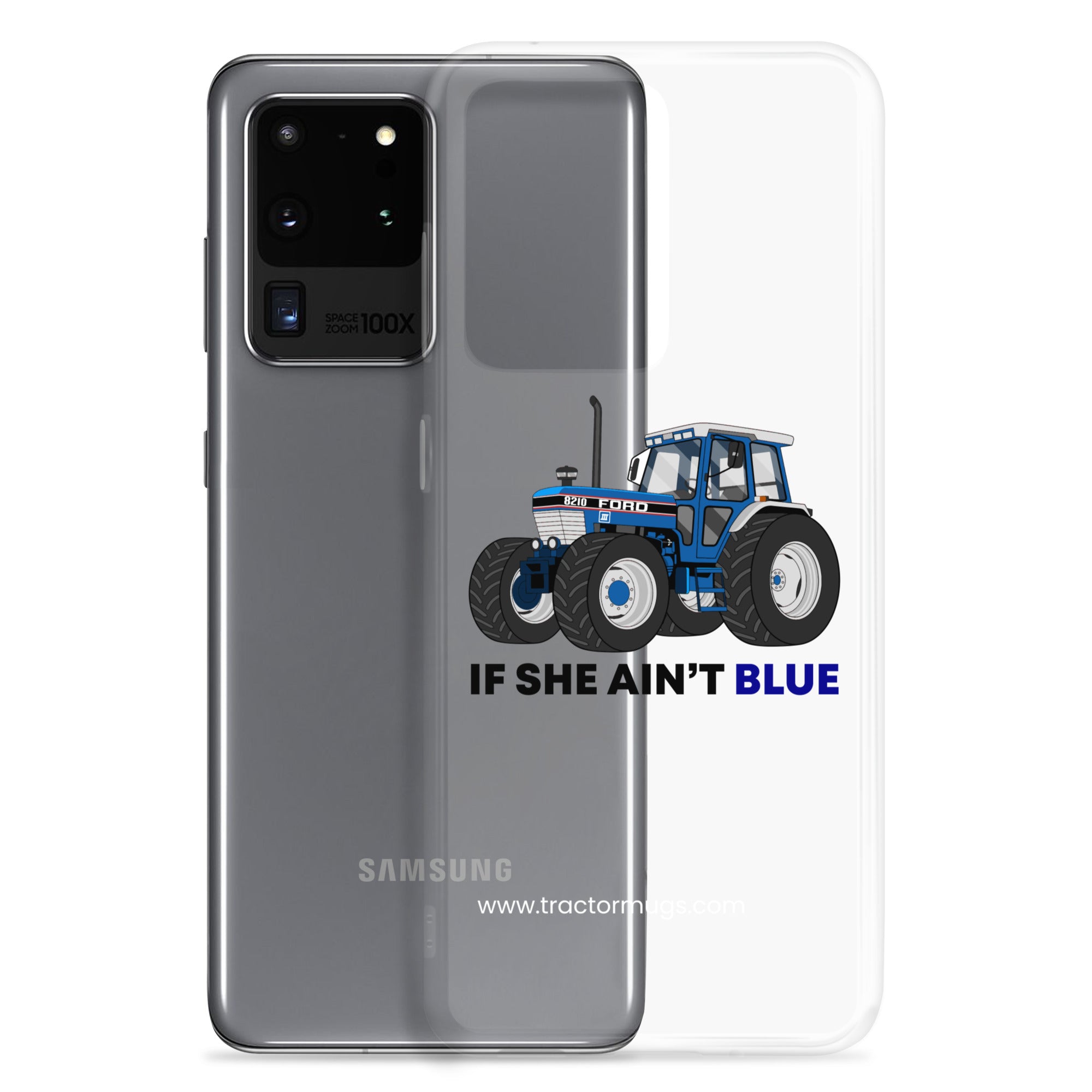 The Tractor Mugs Store Clear Case for Samsung® If She Ain't Blue | Clear Case for Samsung® Quality Farmers Merch