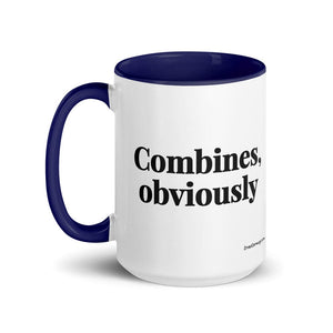 The Tractor Mugs Store Combines, Obviously | 15 oz Mug with Color Inside Quality Farmers Merch