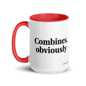 The Tractor Mugs Store Combines, Obviously | 15 oz Mug with Color Inside Quality Farmers Merch
