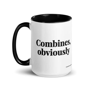 The Tractor Mugs Store Combines, Obviously | 15 oz Mug with Color Inside Quality Farmers Merch