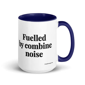 The Tractor Mugs Store Dark Blue Fuelled by Combine Noise | 15 oz Mug with Color Inside Quality Farmers Merch