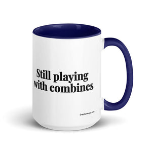 The Tractor Mugs Store Dark Blue Still Playing With Combines | 15 oz Mug with Color Inside Quality Farmers Merch
