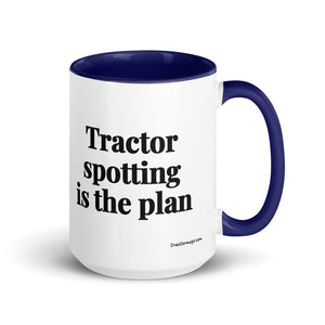 The Tractor Mugs Store Dark Blue Tractor Spotting Is the Plan | 15 oz Mug with Color Inside Quality Farmers Merch