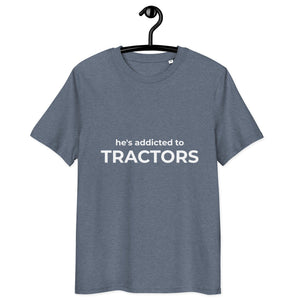 The Tractor Mugs Store Dark Heather Blue / S He's Addicted to Tractors | Unisex Organic Cotton Tee Quality Farmers Merch
