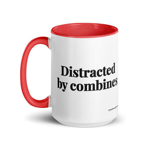 The Tractor Mugs Store Distracted by Combines | 15 oz Mug with Color Inside Quality Farmers Merch