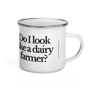 The Tractor Mugs Store DO I LOOK LIKE A DAIRY FARMER | Enamel Mug Quality Farmers Merch