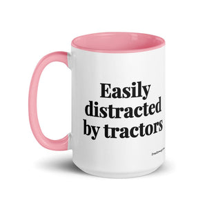 The Tractor Mugs Store Easily Distracted By Tractors | 15 oz Mug with Color Inside Quality Farmers Merch