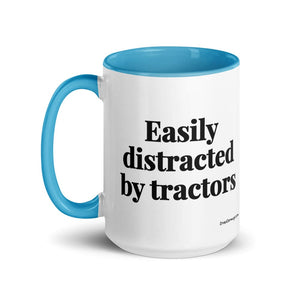 The Tractor Mugs Store Easily Distracted By Tractors | 15 oz Mug with Color Inside Quality Farmers Merch