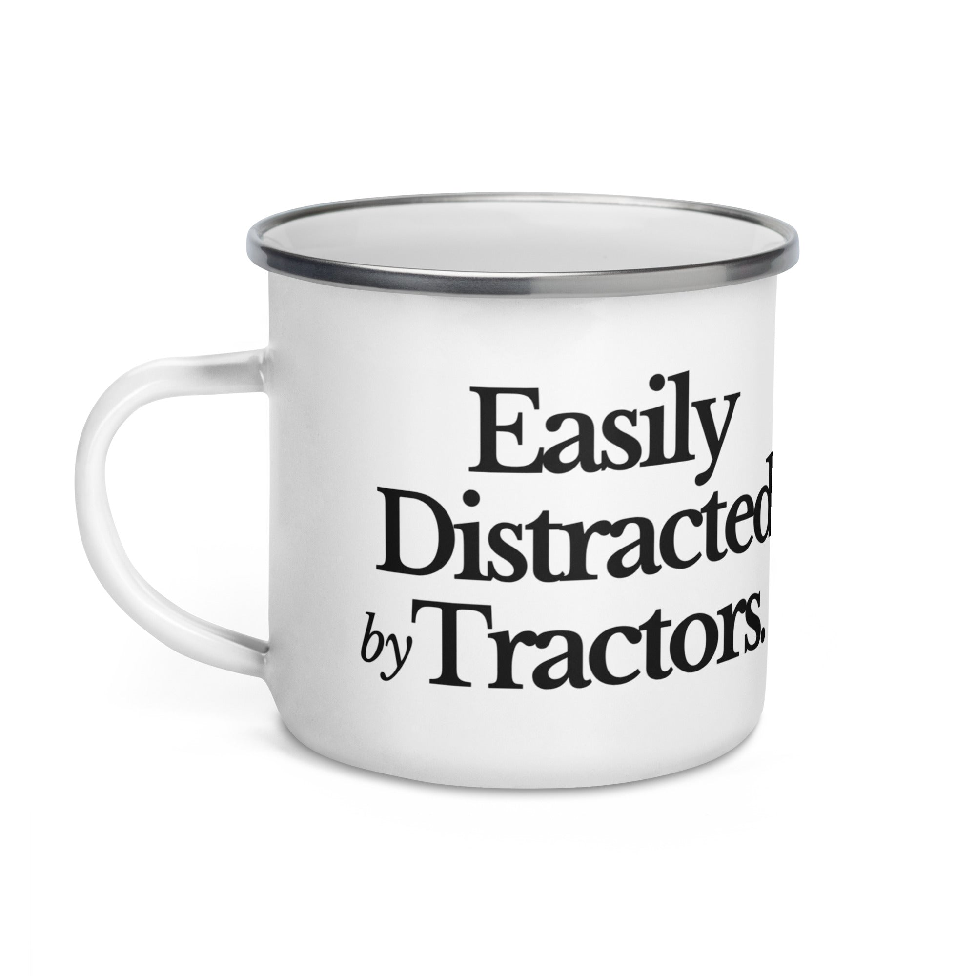 The Tractor Mugs Store Easily Distracted by Tractors | Enamel Mug Quality Farmers Merch