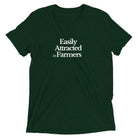 The Tractor Mugs Store Emerald Triblend / XS Easily Attracted to Farmers | T-shirt Quality Farmers Merch