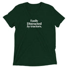 The Tractor Mugs Store Emerald Triblend / XS Easily Distracted by Tractors | T-shirt Quality Farmers Merch