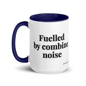 The Tractor Mugs Store Fuelled by Combine Noise | 15 oz Mug with Color Inside Quality Farmers Merch