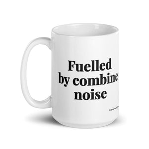 The Tractor Mugs Store Fuelled by Combine Noise | White Glossy Mug Quality Farmers Merch
