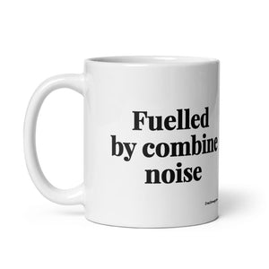 The Tractor Mugs Store Fuelled by Combine Noise | White Glossy Mug Quality Farmers Merch