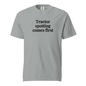 The Tractor Mugs Store Granite / S Tractor Spotting Comes First | Unisex Premium T-shirt Quality Farmers Merch