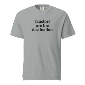The Tractor Mugs Store Granite / S Tractors Are the Destination | Unisex Premium T-shirt Quality Farmers Merch