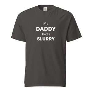 The Tractor Mugs Store Graphite / S My Daddy Loves Slurry | Unisex Premium T-Shirt Quality Farmers Merch