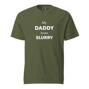 The Tractor Mugs Store Hemp / S My Daddy Loves Slurry | Unisex Premium T-Shirt Quality Farmers Merch