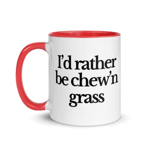 The Tractor Mugs Store I'D RATHER BE CHEW'N GRASS | Mug with Color Inside Quality Farmers Merch