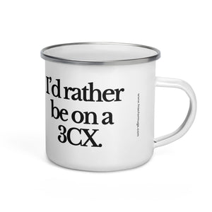 The Tractor Mugs Store I'D RATHER BE ON A 3CX | Enamel Mug Quality Farmers Merch