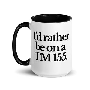 The Tractor Mugs Store I'D RATHER BE ON A TM 155 | Mug with Color Inside Quality Farmers Merch