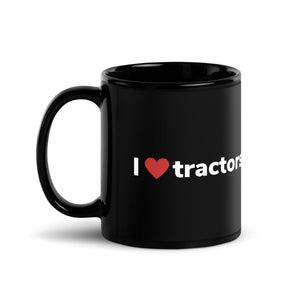 The Tractor Mugs Store I Love Tractors | Black Glossy Mug Quality Farmers Merch