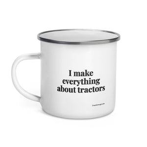 The Tractor Mugs Store I Make Everything About Tractors | Enamel Mug Quality Farmers Merch