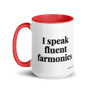 The Tractor Mugs Store I Speak Fluent Farmonics | 15 oz Mug with Color Inside Quality Farmers Merch