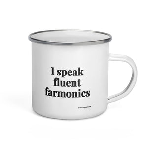 The Tractor Mugs Store I Speak Fluent Farmonics | Enamel Mug Quality Farmers Merch