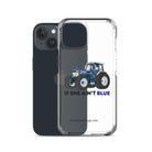 The Tractor Mugs Store If She Ain't Blue | Clear Case for iPhone® Quality Farmers Merch