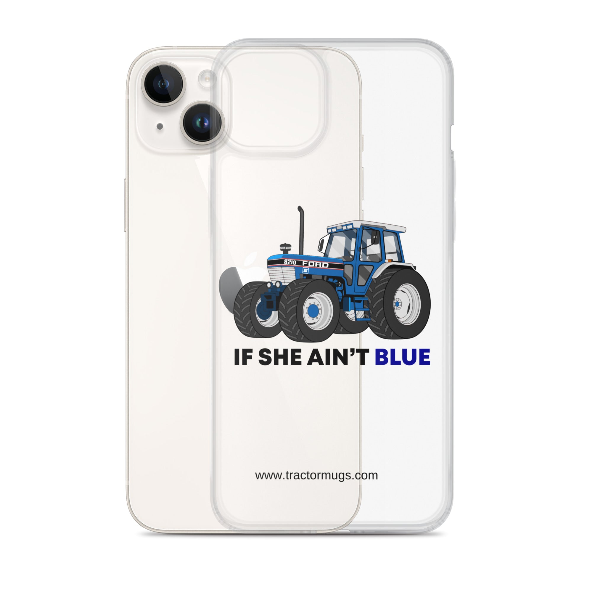 The Tractor Mugs Store If She Ain't Blue | Clear Case for iPhone® Quality Farmers Merch