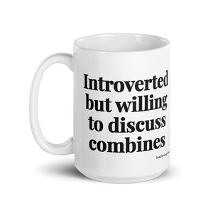 The Tractor Mugs Store Introverted But Willing To Discuss Combines | White Glossy Mug Quality Farmers Merch