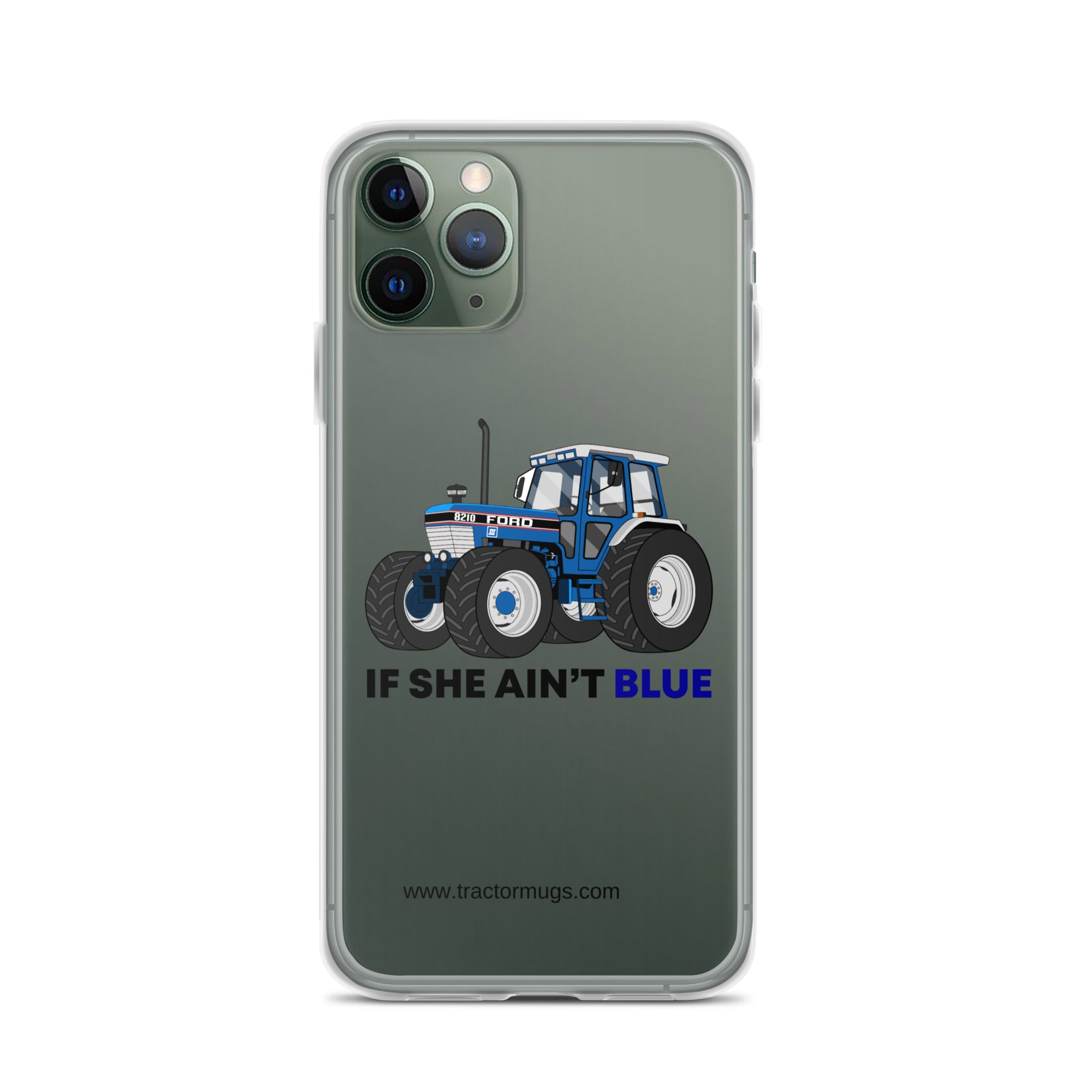 The Tractor Mugs Store iPhone 11 Pro If She Ain't Blue | Clear Case for iPhone® Quality Farmers Merch