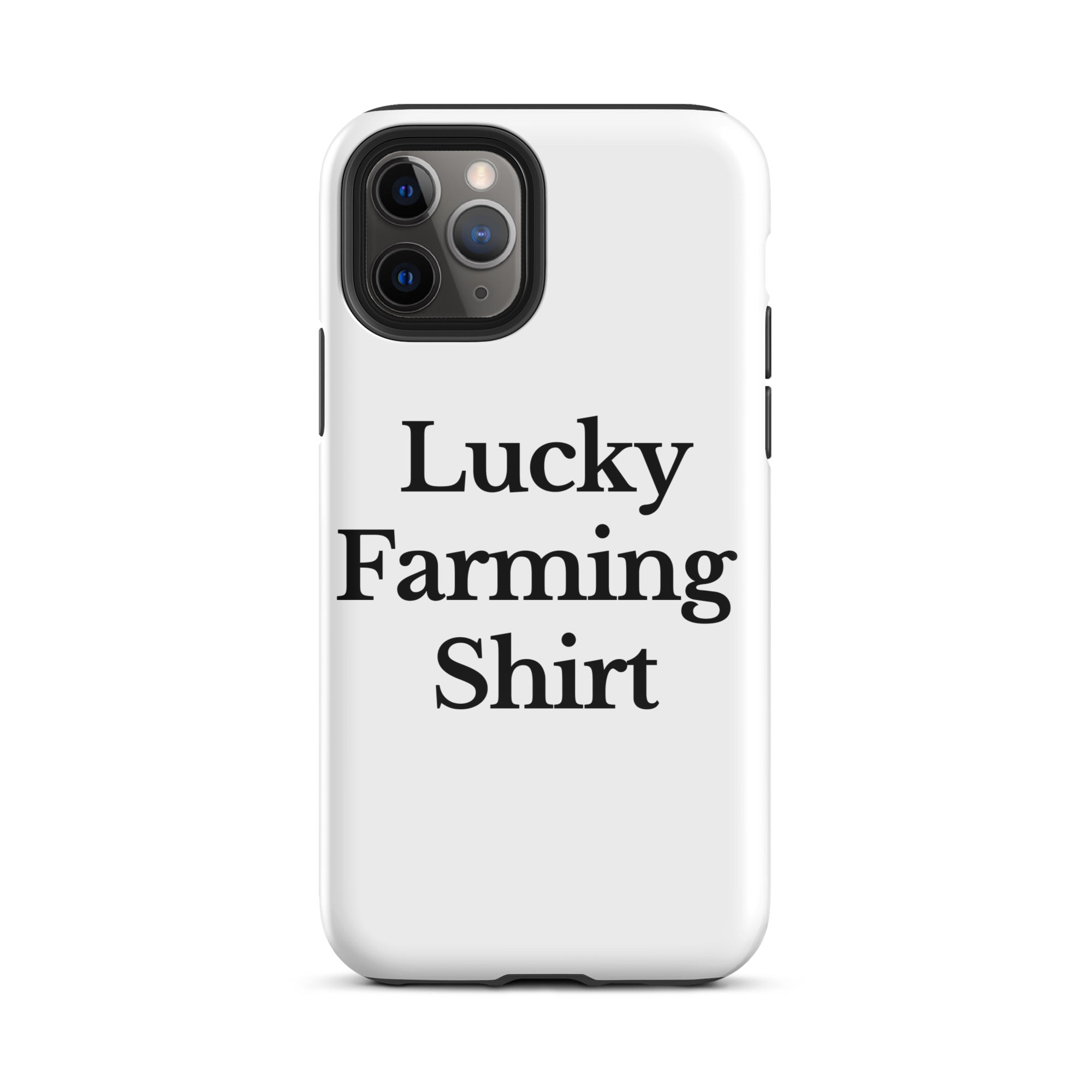 The Tractor Mugs Store iPhone 11 Pro LUCKY FARMING SHIRT | Tough Case for iPhone® Quality Farmers Merch