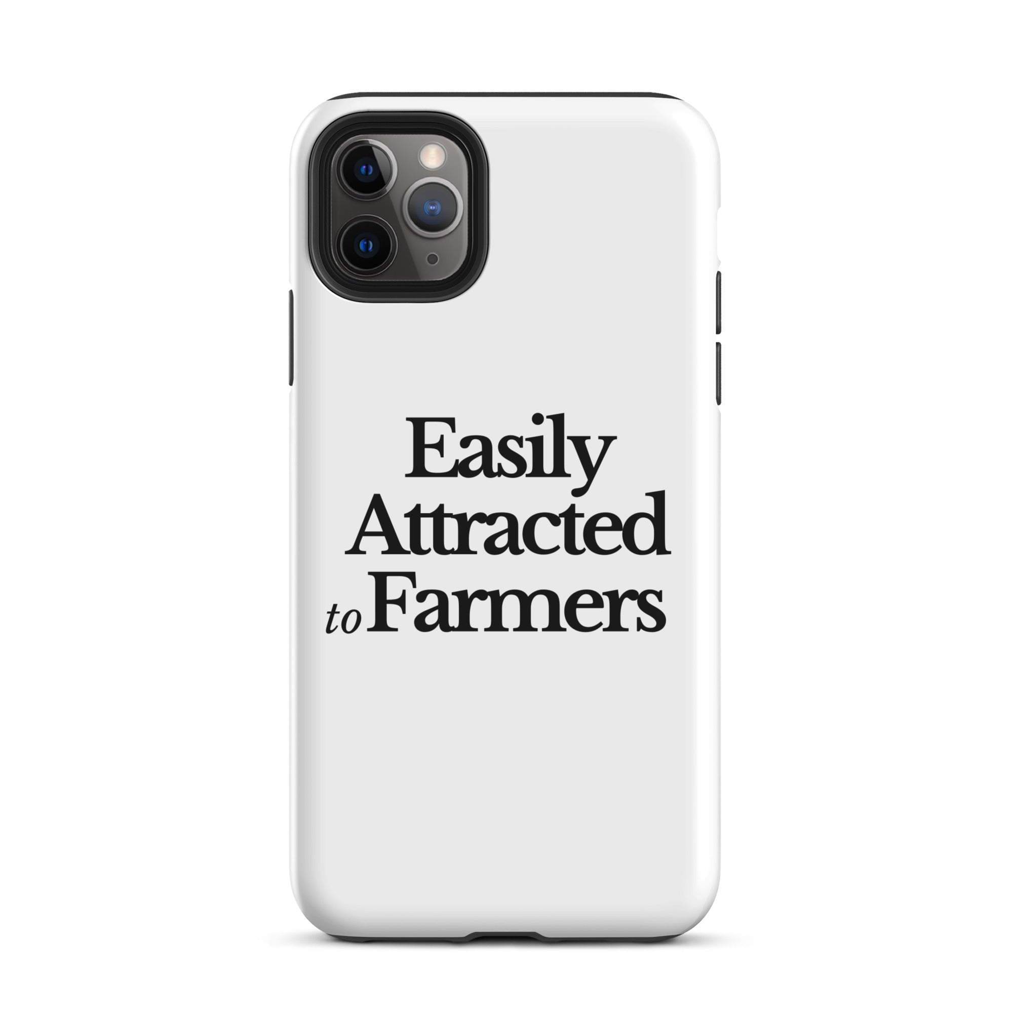 The Tractor Mugs Store iPhone 11 Pro Max EASILY ATTRACTED TO FARMERS | Tough Case for iPhone® Quality Farmers Merch