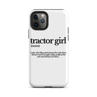 The Tractor Mugs Store iPhone 11 Pro TRACTOR GIRL | Tough Case for iPhone® Quality Farmers Merch