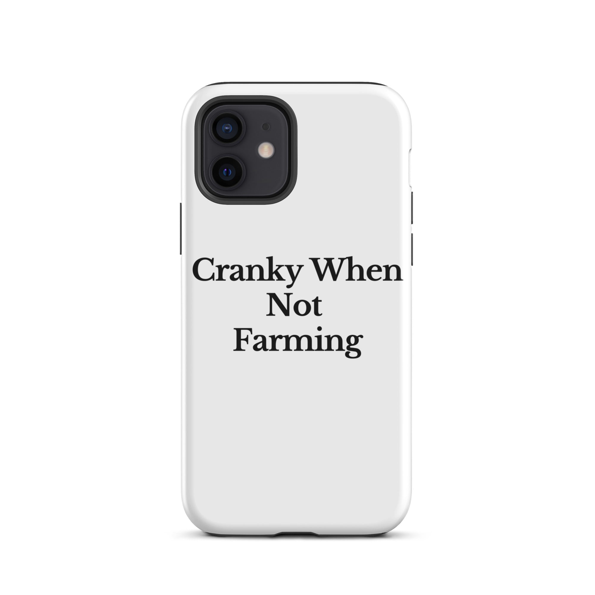 The Tractor Mugs Store iPhone 12 CRANKY WHEN NOT FARMING | Tough Case for iPhone® Quality Farmers Merch