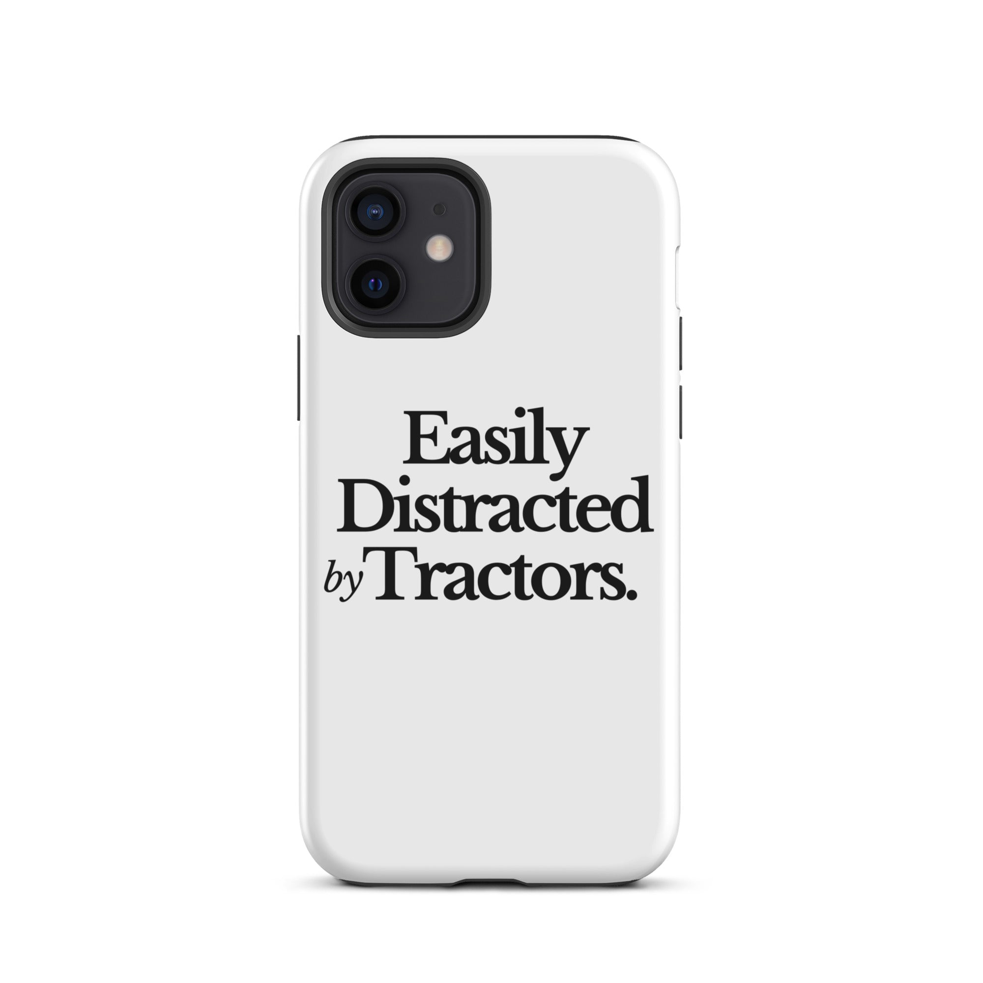 The Tractor Mugs Store iPhone 12 EASILY DISTRACTED BY TRACTORS | Tough Case for iPhone® Quality Farmers Merch