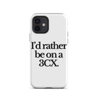 The Tractor Mugs Store iPhone 12 I'D RATHER BE ON A 3CX | Tough Case for iPhone® Quality Farmers Merch