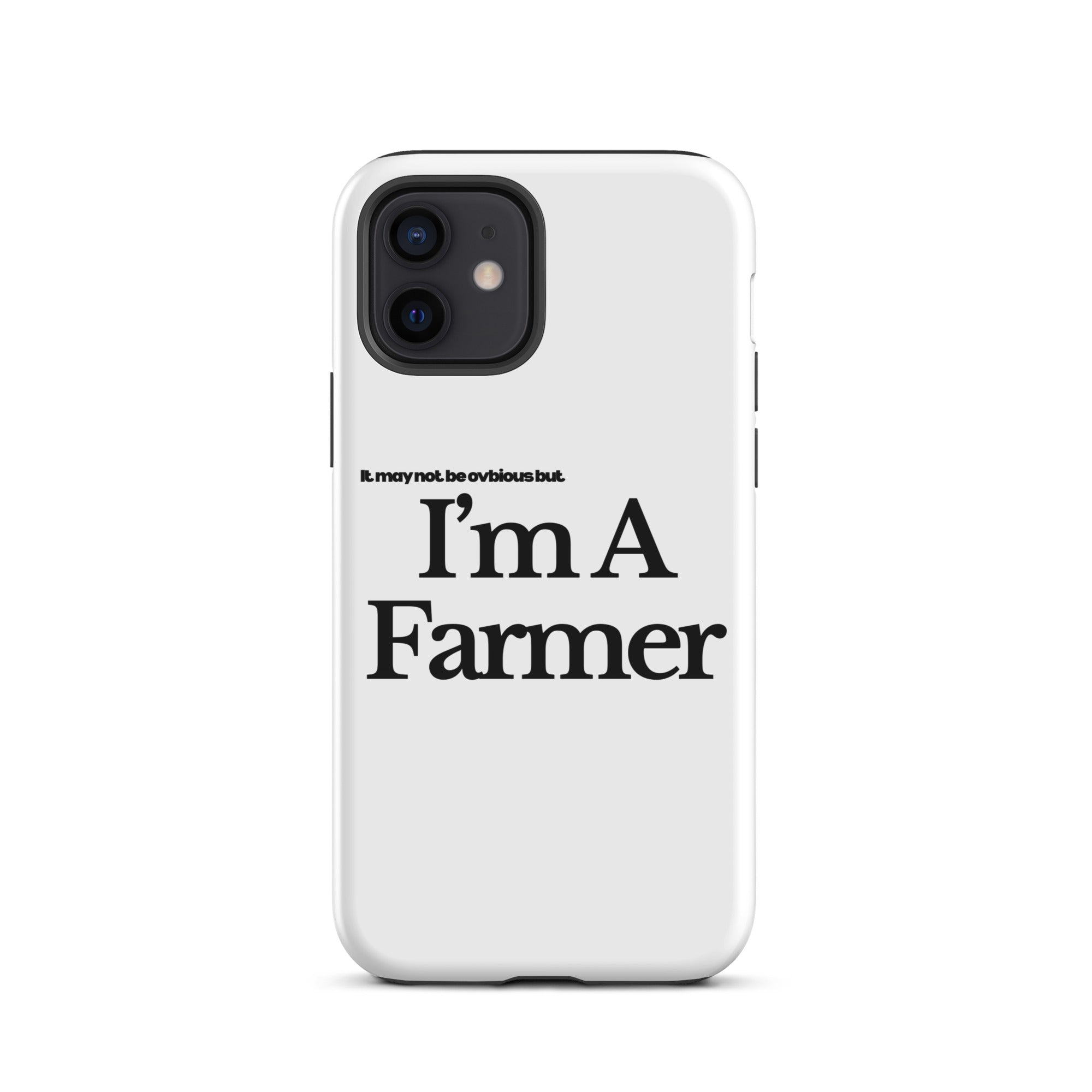 The Tractor Mugs Store iPhone 12 I'M A FARMER  | Tough Case for iPhone® Quality Farmers Merch