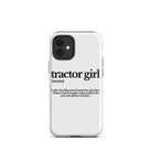 The Tractor Mugs Store iPhone 12 mini TRACTOR GIRL | Tough Case for iPhone® Quality Farmers Merch