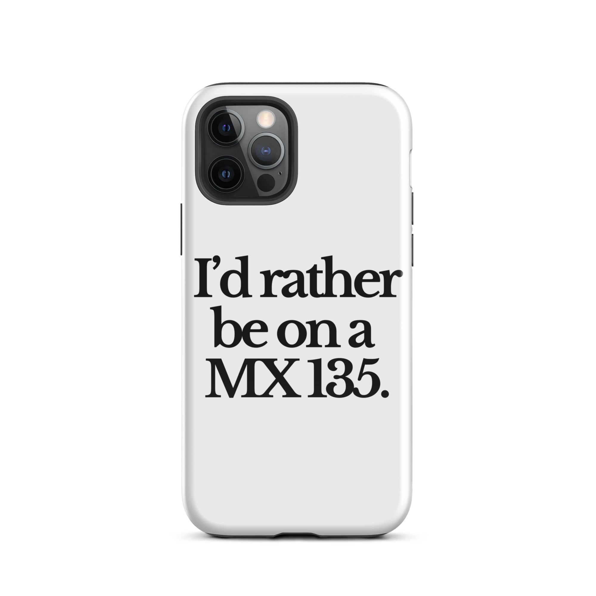 The Tractor Mugs Store iPhone 12 Pro I'D RATHER BE ON A MX 135 | Tough Case for iPhone® Quality Farmers Merch