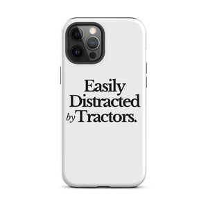 The Tractor Mugs Store iPhone 12 Pro Max EASILY DISTRACTED BY TRACTORS | Tough Case for iPhone® Quality Farmers Merch