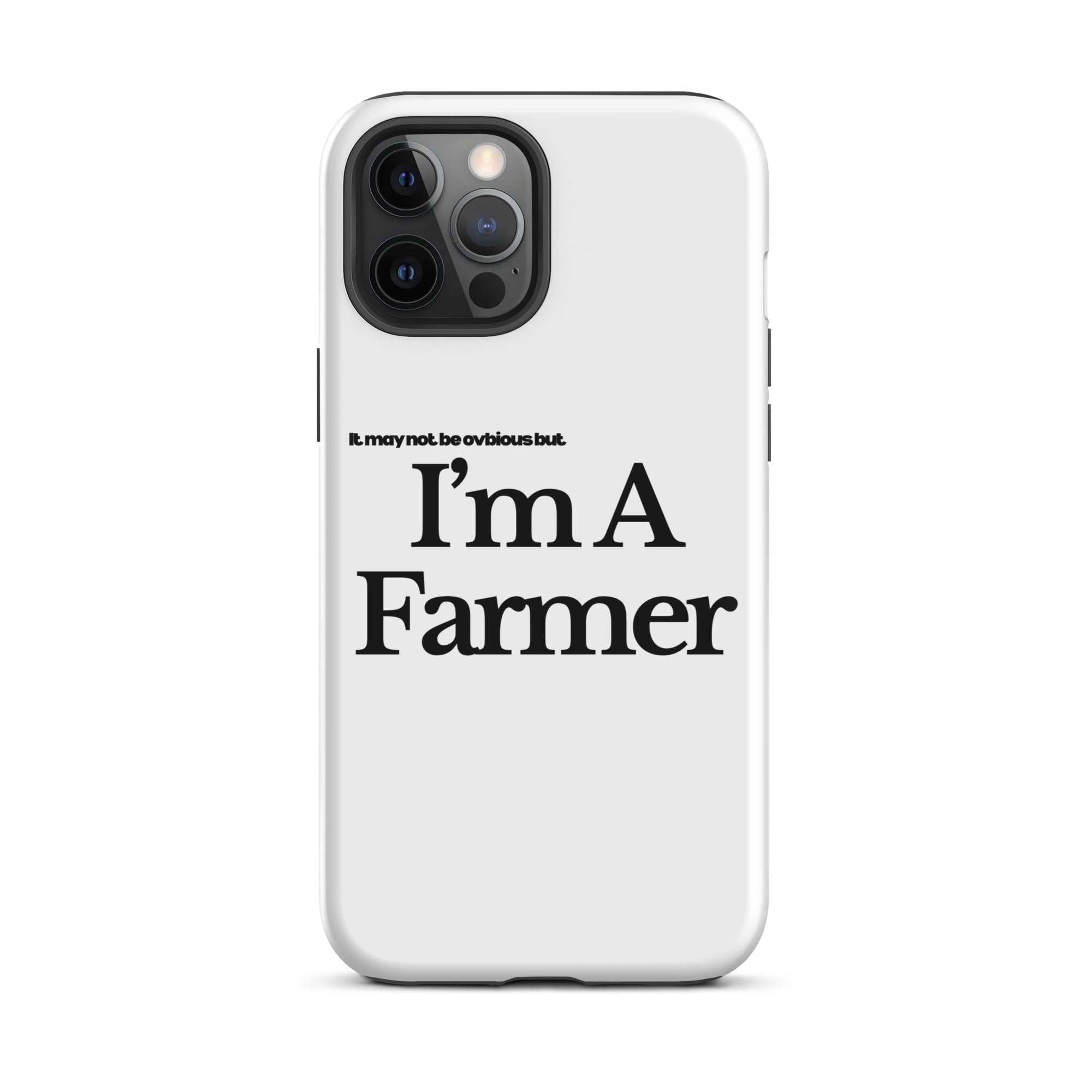 The Tractor Mugs Store iPhone 12 Pro Max I'M A FARMER  | Tough Case for iPhone® Quality Farmers Merch
