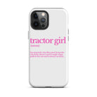 The Tractor Mugs Store iPhone 12 Pro Max TRACTOR GIRL | Tough Case for iPhone® Quality Farmers Merch