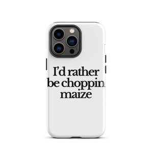 The Tractor Mugs Store iPhone 13 Pro I'D RATHER BE CHOPPIN MAIZE | Tough Case for iPhone® Quality Farmers Merch