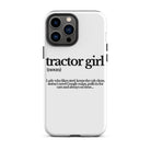 The Tractor Mugs Store iPhone 13 Pro Max TRACTOR GIRL | Tough Case for iPhone® Quality Farmers Merch